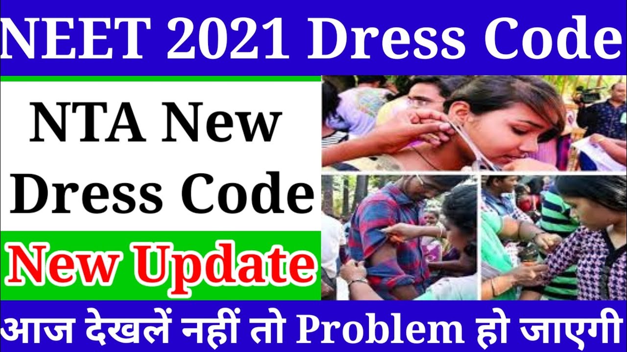 NEET ExamNTA Guideline For Boys Dress CodeNEET Exam 2021NEET 2021