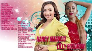 2 HORAS LO MEJOR DE LILLY GOODMAN Y NANCY AMANCIO EN ADORACIÓN - ALABANZAS CRISTIANA MIX