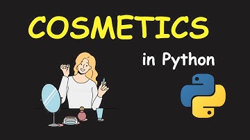 I CREATE COSMETICS SHOP MANAGEMENT SYSTEM USING PYTHON & LEARN PYTHON BY BUILDING SIMPLE PROJECTS