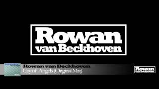 Rowan van Beckhoven - City of Angels (Original Mix)