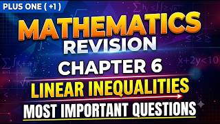 LINEAR INEQUALITIES | CHAPTER 6 | +1 REVISION MATHEMATICS | MESON INTEGRATED CAMPUS Guide