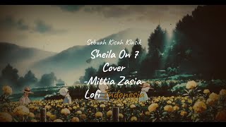 Mix Lofi Indonesia || Mitty Zasia - Sebuah Kisah Klasik ( cover Sheila On 7 )