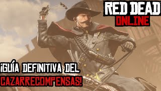 Red Dead Online ¡Guía definitiva del Cazarrecompensas!