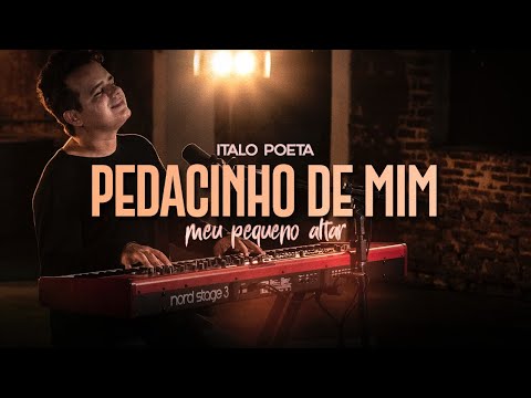 Italo Poeta - Pedacinho de mim (Vídeo Oficial)