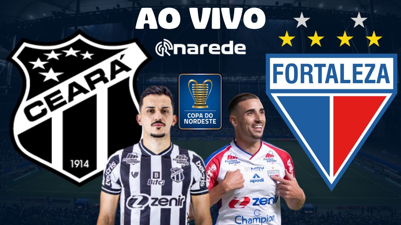 FORTALEZA X CEARA AO VIVO COM IMAGENS - JOGO DE HOJE - ASSISTA AGORA 