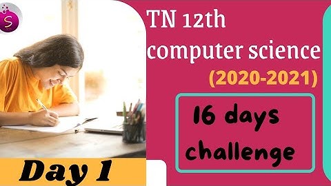 Day 1 challenge / TN 12th computer science 2020-2021 / 16days challenge / study plan /start to study