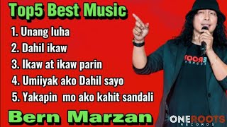 Top5 Best Music - Bern Marzan #UmiiyakAkoDahilSayo