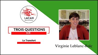 Sur le transfert - présentation par Virginie Leblanc-Roïc