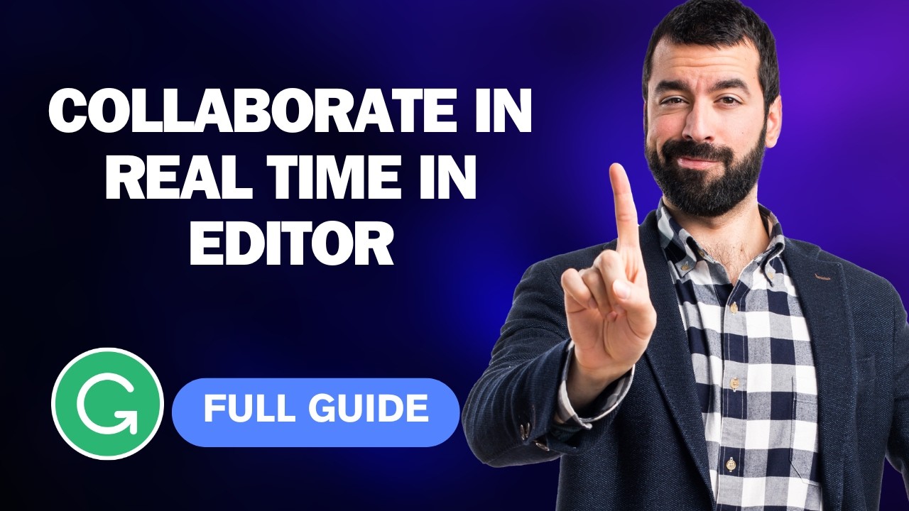 How to Collaborate in Real Time in the Grammarly Editor [2026 Full ...