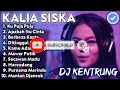 Dj Kentrung Kalia Siska Full Album Terbaru | DJ Kentrung  Berbeza Kasta | Dj Kentrung Ku Puja Puja