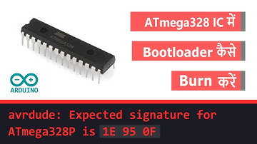 ATmega328 IC में Arduino UNO से Bootloader Burn / Upload कैसे करें ? | Solve 1E 95 0F Error