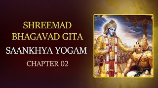 Saankhya Yogam with Lyrics | Chapter 2 | Srimad Bhagavad Gita | T S Ranganathan