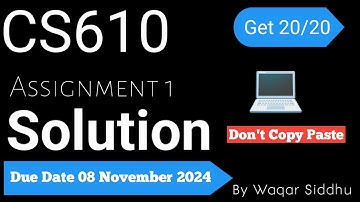 CS610 Assignment No.1 Fall 2024 100% Correct Complete Solution Download by Waqar Siddhu