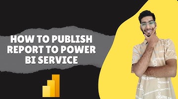 How to publish report to Power BI Service | Power BI Desktop to Power BI Service | Power BI Tutorial