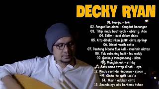 Decky Ryan Cover Full Album Part2 Terbaru 2022 - Suci Dalam Debu Emas Hantaran Mungkinka