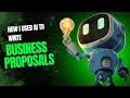 How I Used AI to Write 100s Business Proposals