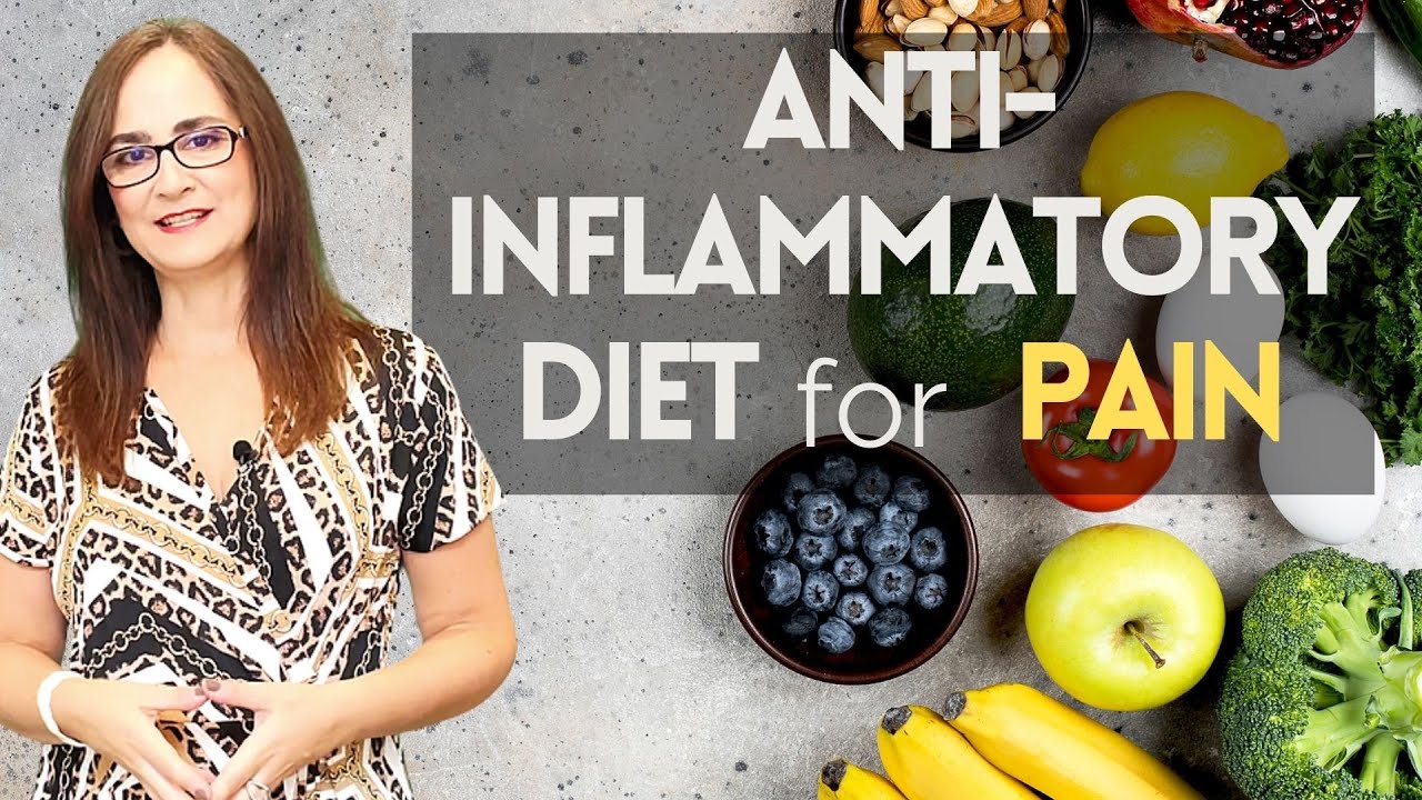Anti inflammatory diet for chronic inflammation, chronic pain and arthritis  - YouTube