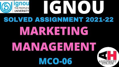 MCO-06 MARKETING MANAGEMENT HANDWRITTEN SOLVED ASSIGNMENT 2021-22 IGNOU ENGLISH MEDIUM