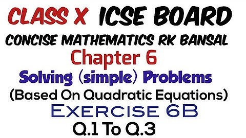 Exercise 6B Q.1 to Q.3 Class 10 Maths ICSE Board RK Bansal