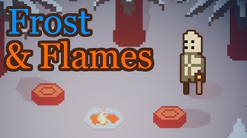 Frost Devlog #8: Frost & Flames