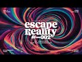 002 ESCAPE REALITY Trip To The Subconscious DJ Set Downtempo Psychedelic Trip Mixed By Escapall 