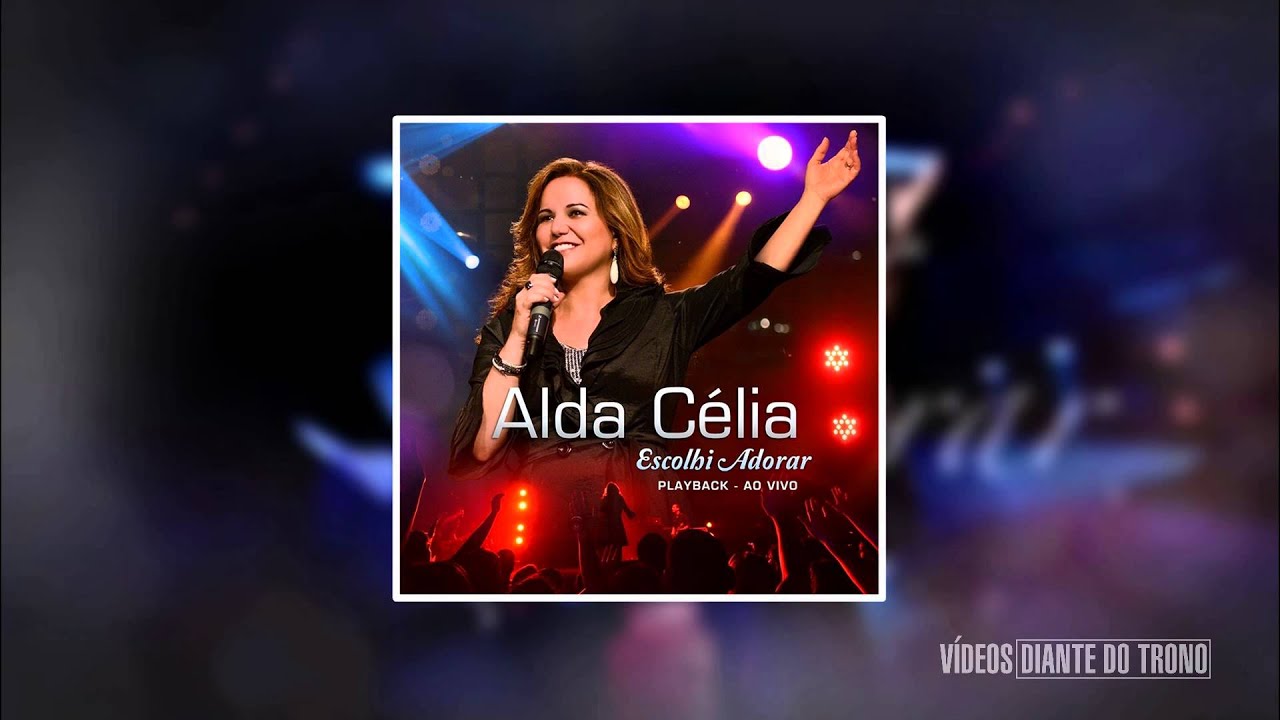 cd alda celia escolhi adorar playback cd alda celia escolhi adorar playback