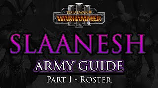 SLAANESH Army Guide - Part 1: Roster | Warhammer 3