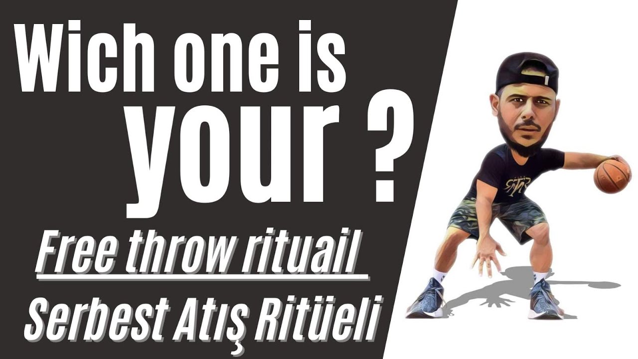 Basketbolda Serbest Atış Ritüelleri • Free Throw Rituals in Basketball