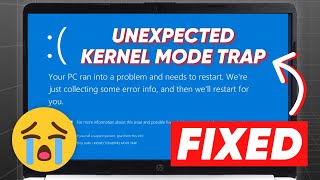 [FIXED] Unexpected Kernel Mode Tantrum Fixed☑️ Windows 10/11 | How to Fix Blue Screen Error 2024