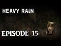 Heavy Rain (PS4) | Episode 15 | Madison + Ethan = ♥ / La fuite d&#39;Ethan