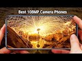 Best 108MP Camera Phones In 2024 | Top 6