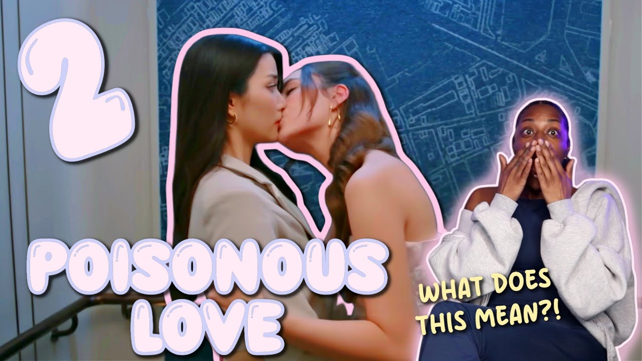 พิษรัก Poisonous Love ✿ EP 2 | REACTION