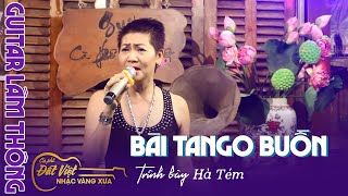 Bài Tango Buồn-  St Thành Công - Chị Hà Tém - Lần đầu đến Cafe Đất Việt - Guitar Lâm Thông