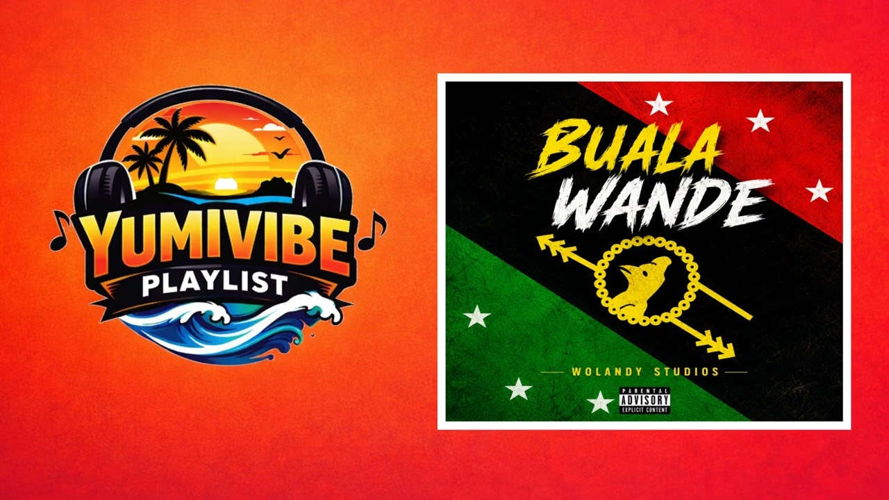 BUALA WANDE(2012)-WOLANDY STUDIO|SHP PNG MUSIC.MP3 