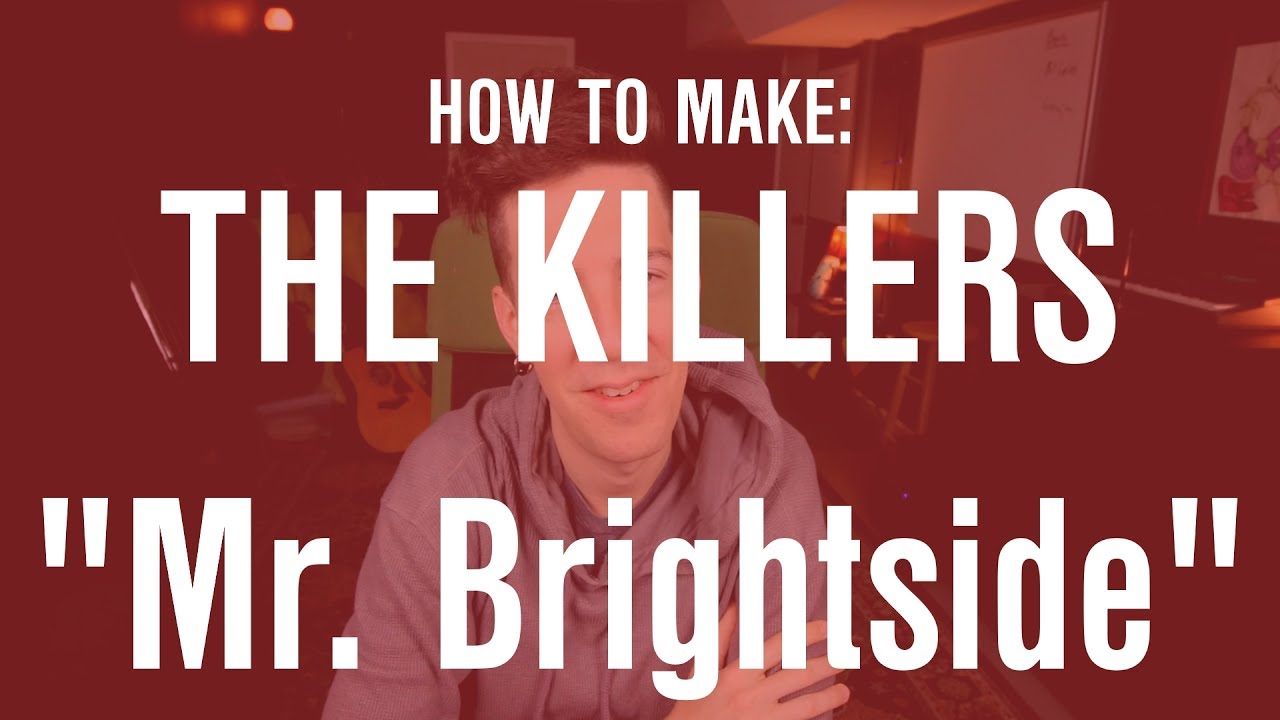 How to Make "Mr. Brightside" by the Killers YouTube