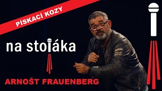 Na Stojáka - Arnošt Frauenberg - Pískací kozy