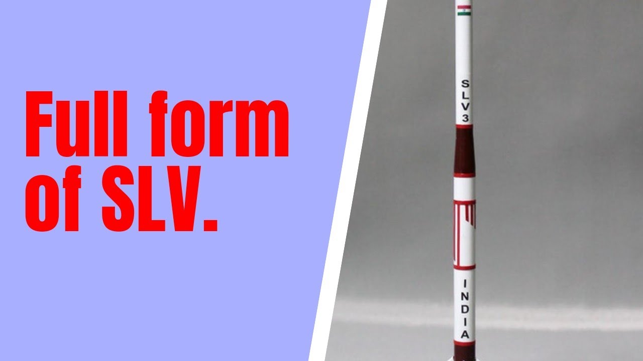 Full Form Of SLV YouTube Full Form Of SLV YouTube