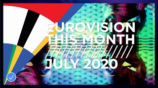 Eurovision This Month: July 2020