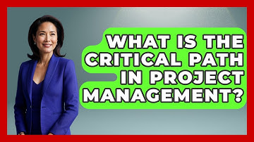 What Is The Critical Path In Project Management? - Learn As An Adult