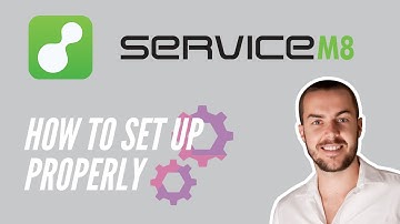 ServiceM8 | How to set up ServiceM8 properly
