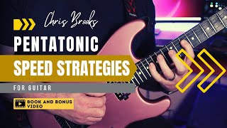 Pentatonic Speed Strategies for Guitar