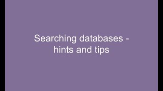 Searching databases hints and tips