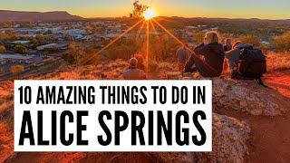 10 Top Things to Do in ALICE SPRINGS, Northern Territory, Australia, 2024 | Ultimate Travel Guide