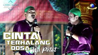 LAGU CINTA TERHALANG DOSA VOC: WA PETOT // VERSI SANDIWARA LINGGA BUANA