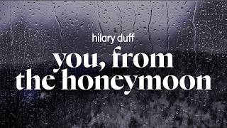 hilary duff - you, from the honeymoon (lyrics)