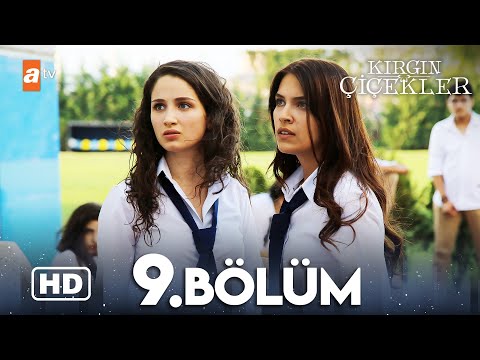 Kırgın Çiçekler 9 Bölüm HD