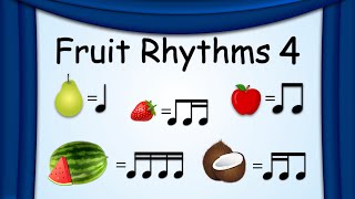 Fruit Rhythms 4 | Music Rhythms | Green Bean's Music