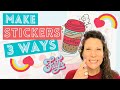 How To Make Kiss Cut Stickers Three Ways With Cricut Design Space | Learn Offset Contour Flatten