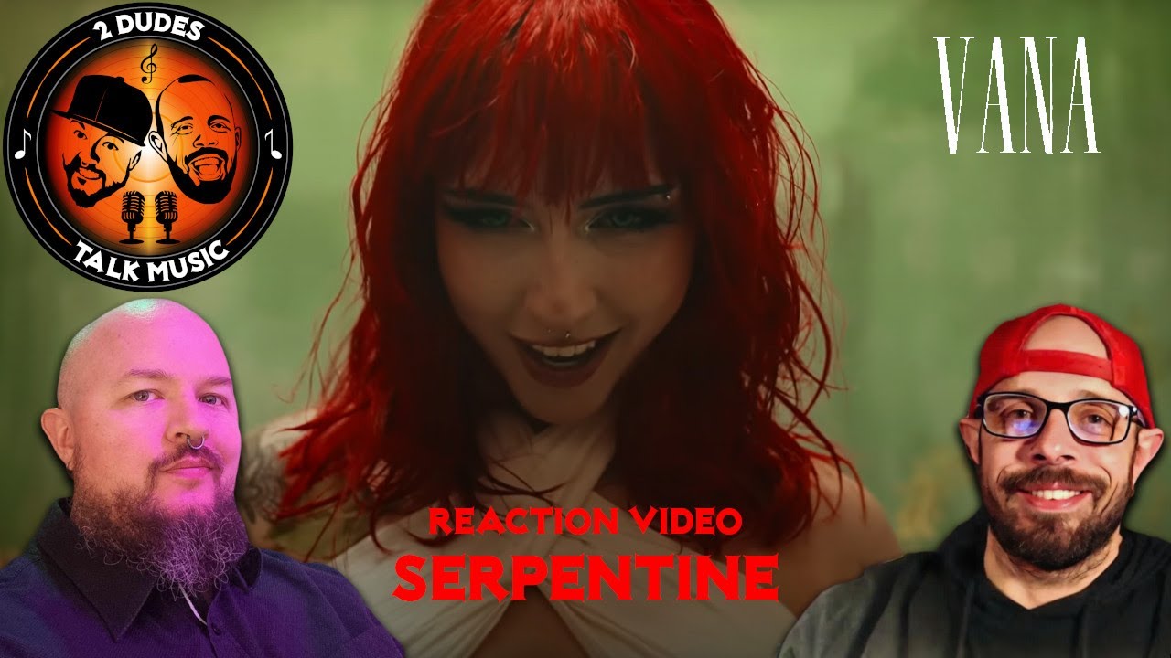 NSFW WARNING!! REACTION: Vana - Serpentine