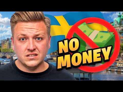 Sweden With No Money